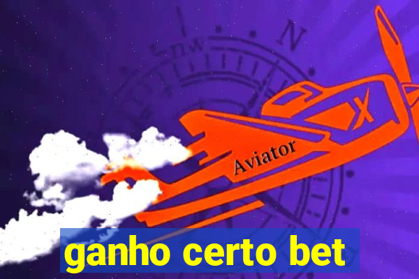 ganho certo bet